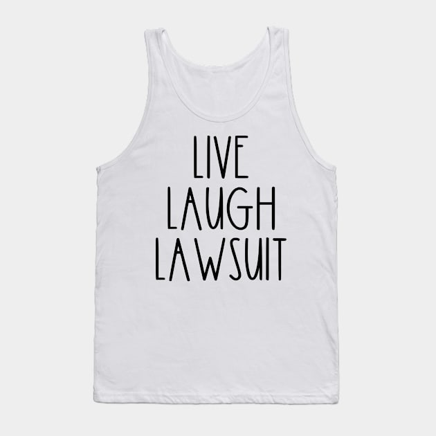 Rae Dunn Parody Live Laugh Lawsuiy Tank Top by Asilynn